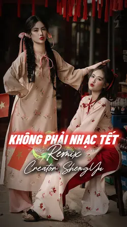 KHÔNG PHẢI NHẠC TẾT 