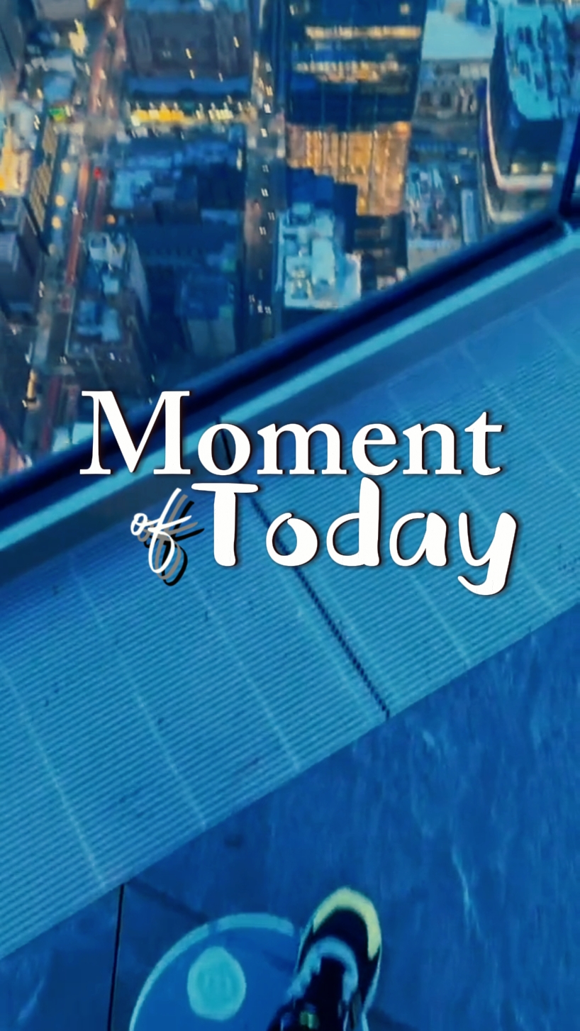 Moment Of Today