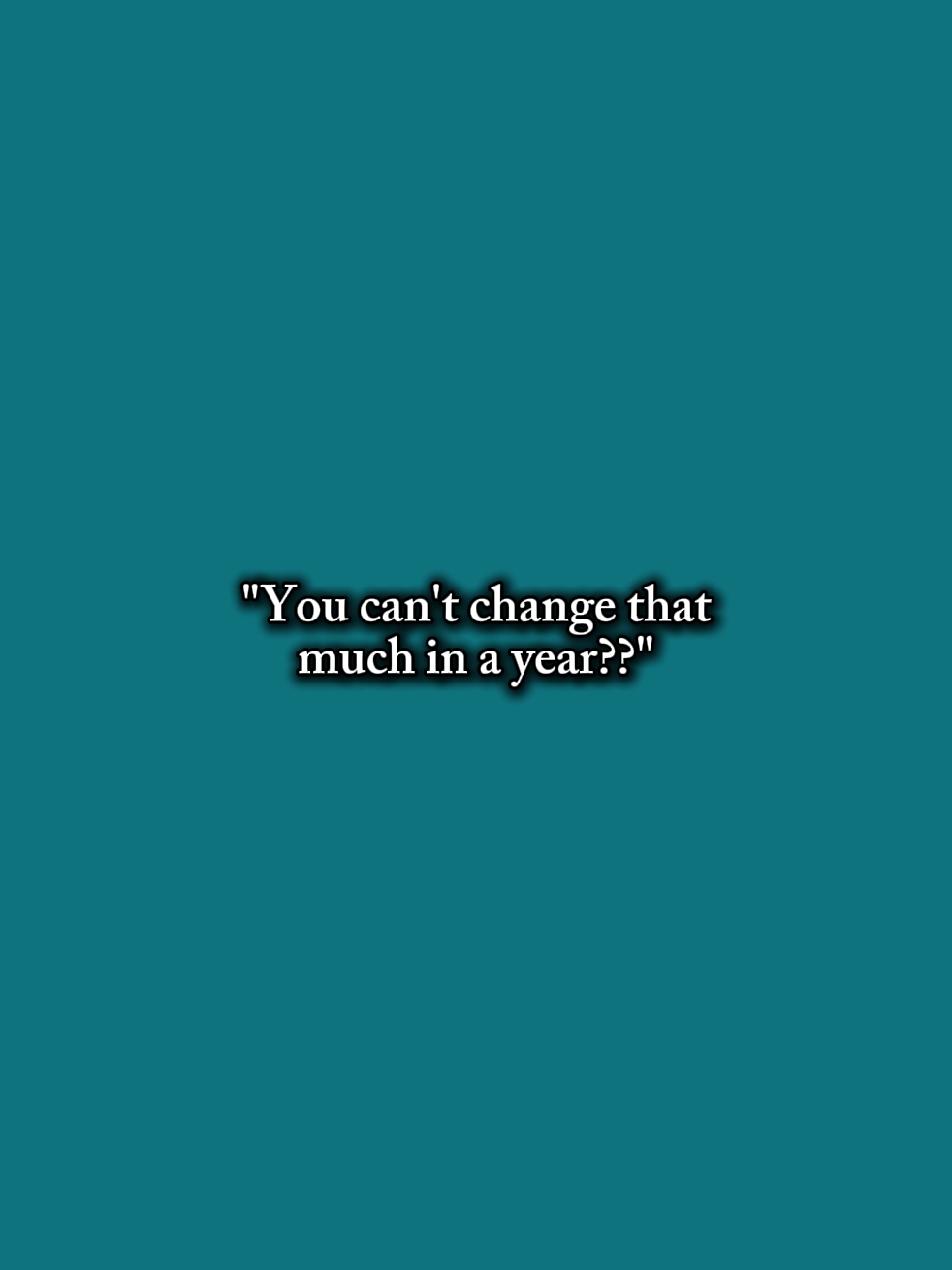 u cant change