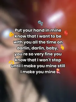 until I make youmine