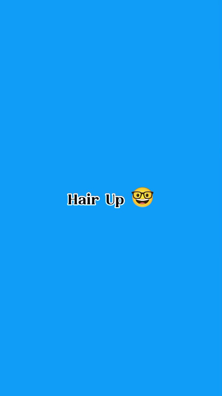 Hair Up 