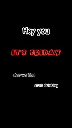Hey, itβs Friday