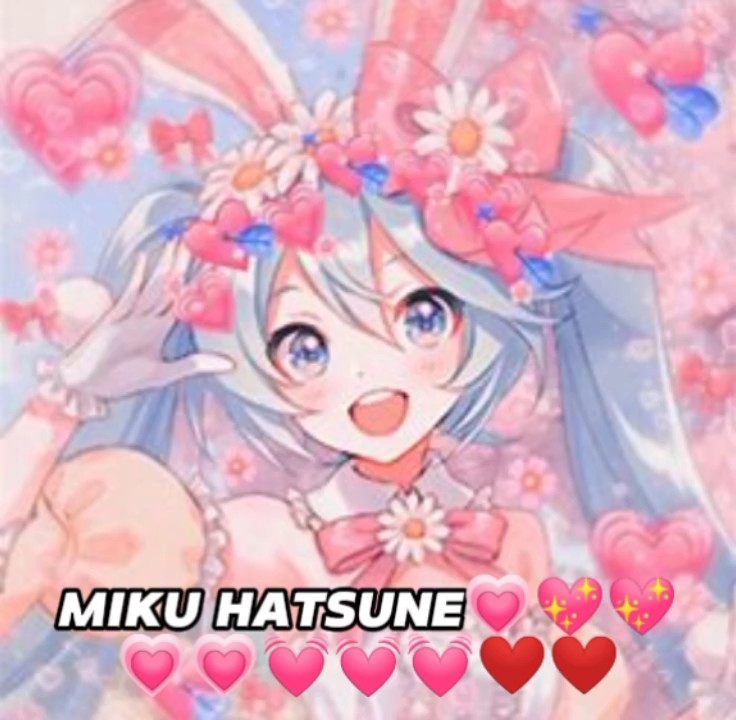 Edit of Miku