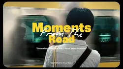 Moments your life