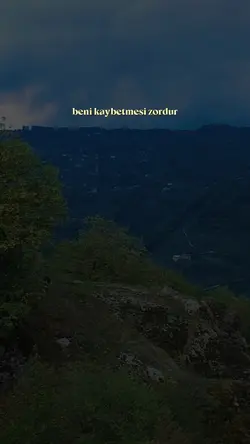 Beni kaybetmesi...