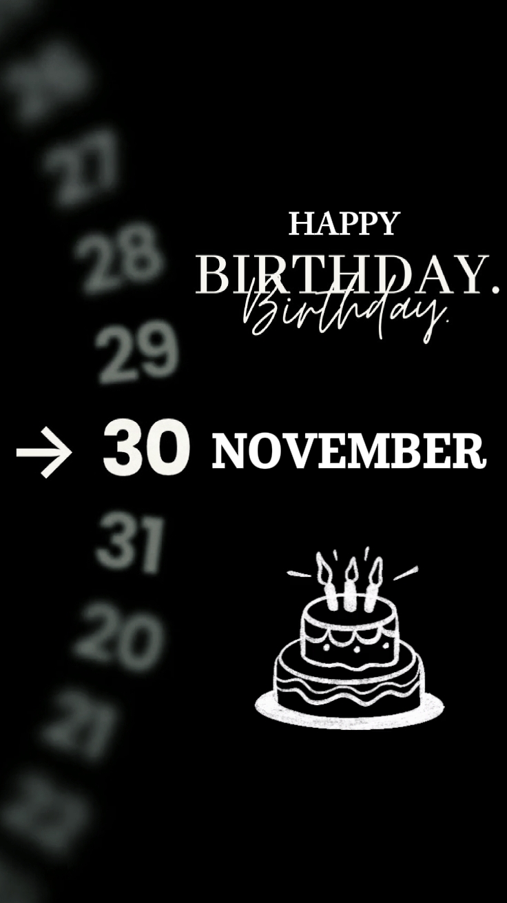 Birthday 30 November