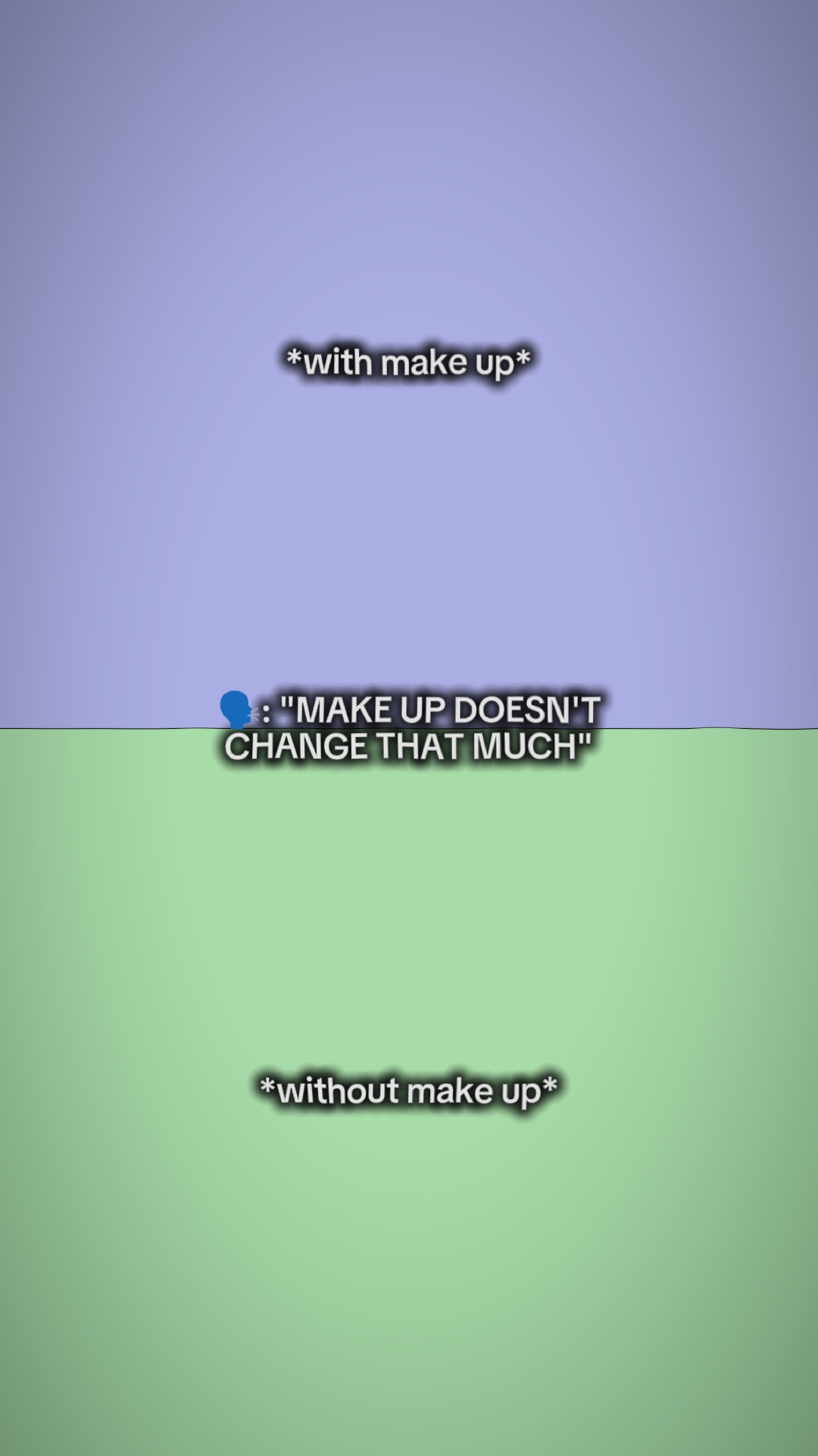 make up doesnt chang