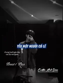 YÊU MỘT NGƯỜI CÓ LẼ