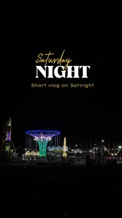 Vlog Saturday night