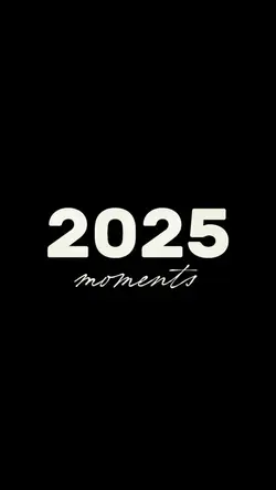 2025 moments