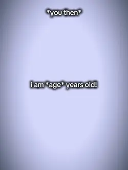 I am years old 