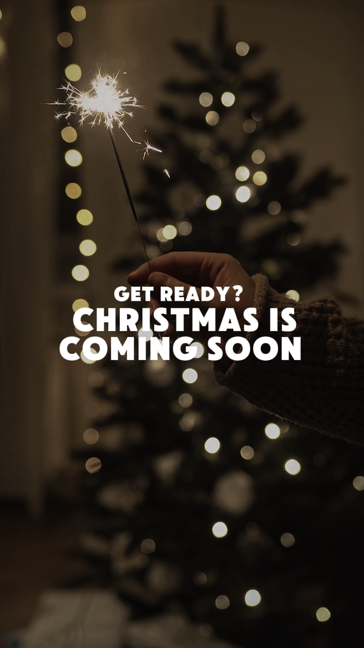 CHRISTMAS IS COMING 
