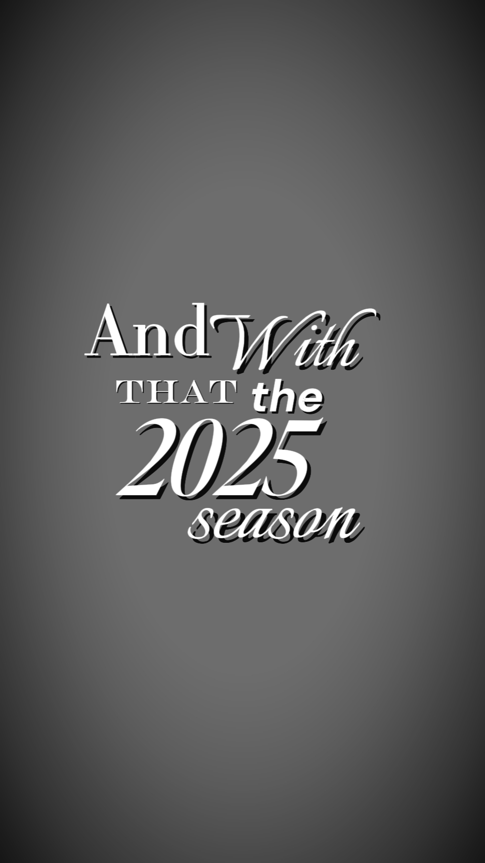 the 2025 season ends