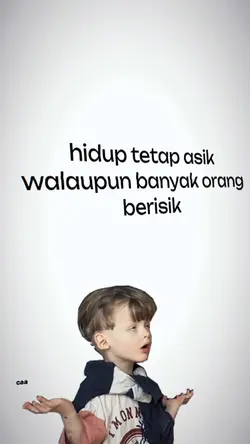 HIDUP TETAP ASIK
