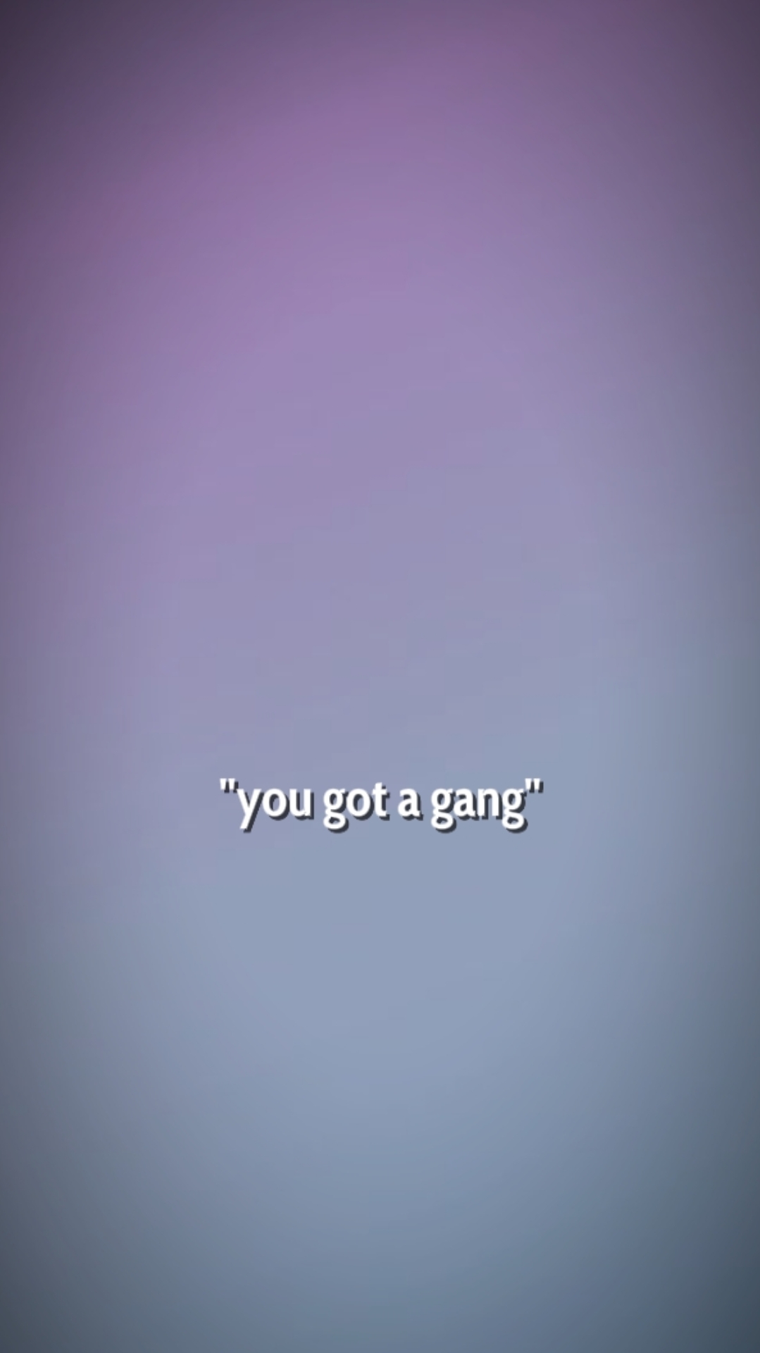 DU HAST EINE GANG
