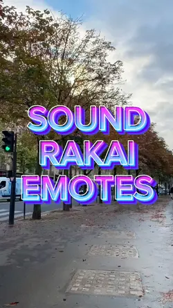 sound RAKAI emotes