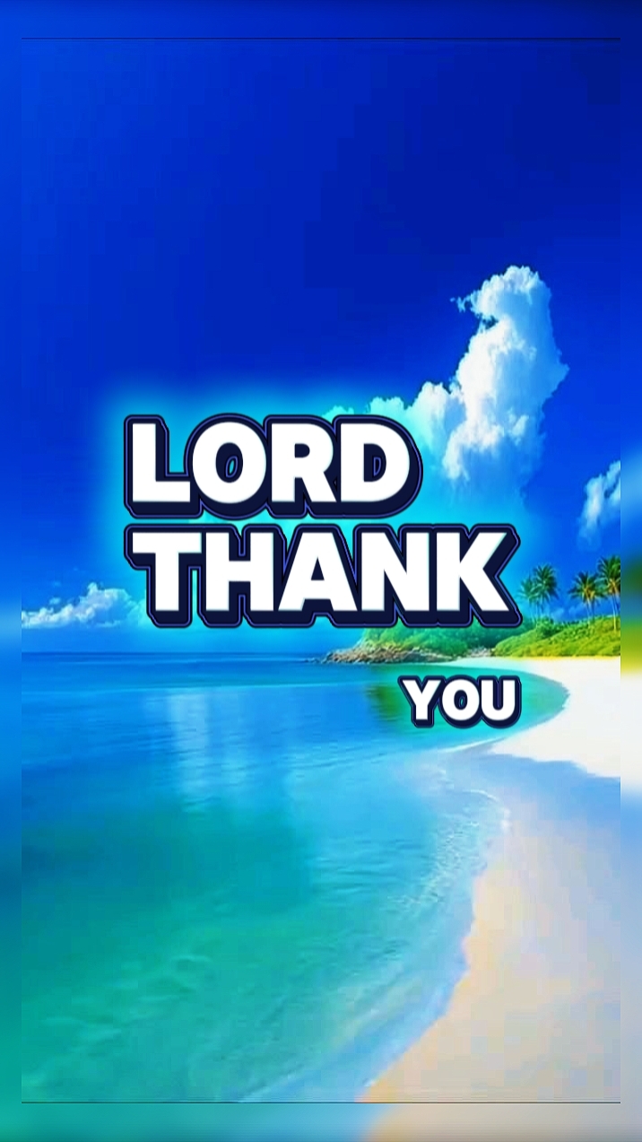 LORD THANK YOU 