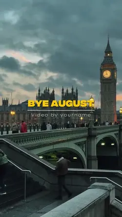 Bye August