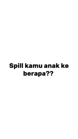 kamu anak keberapa