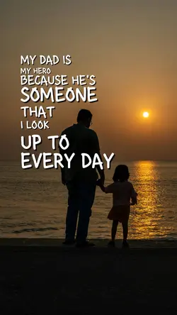 Dad is my hero 