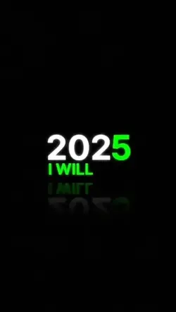 2025 I will