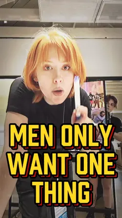 MEN WANT ONE THING
