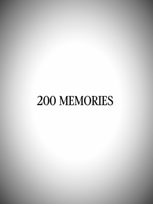 200 MEMORIES