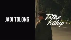 Tolong tetap hidup