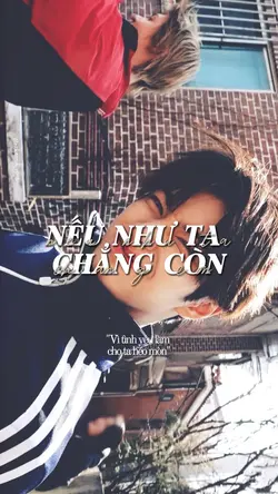 Nếu như ta chẳng còn