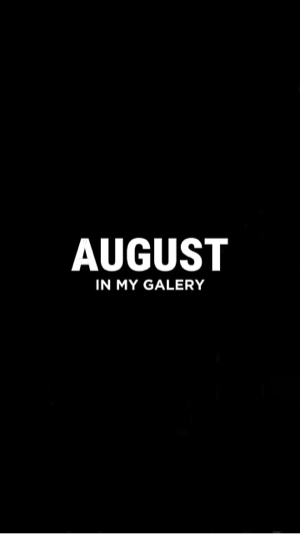 august in my galery