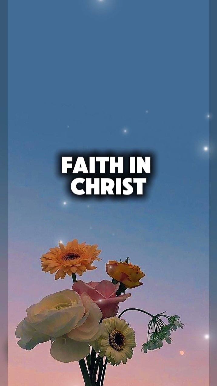 FAITH IN CHRIST