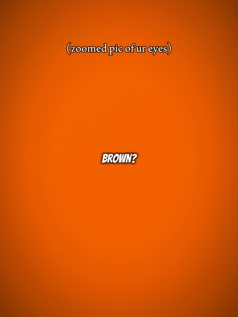 Ich liebe deine braunen Augen