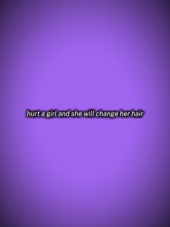 change her hair