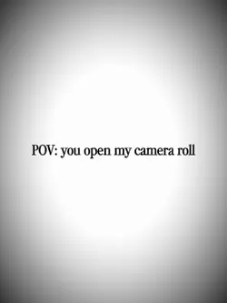 CAMERA ROLL 
