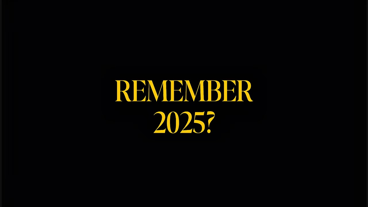 Erinnern Sie sich an 2025?