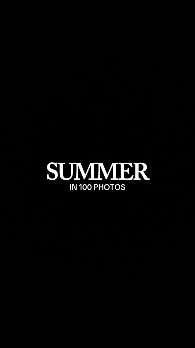 SUMMER 100 PHOTOS