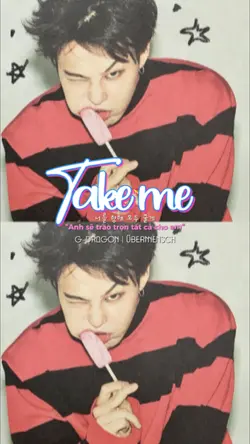 TAKE ME GDRAGON