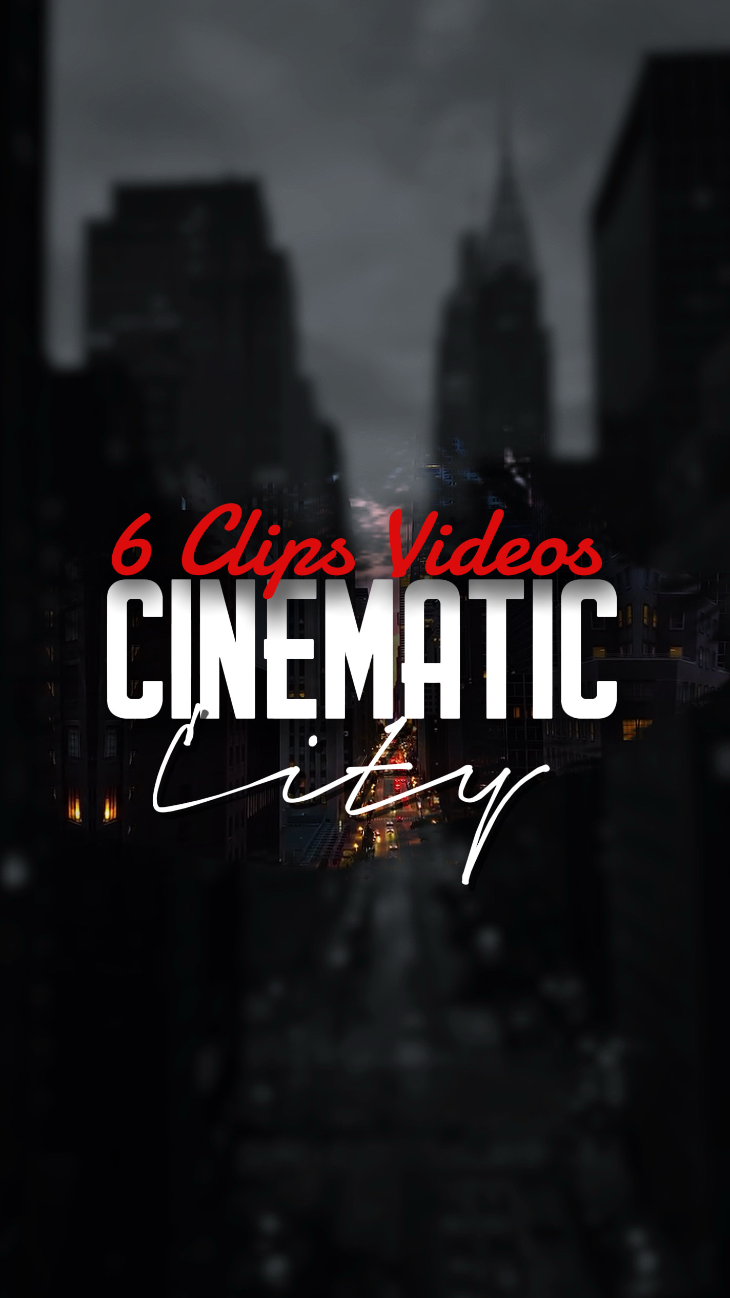 6 CLIPS CINEMATIC 