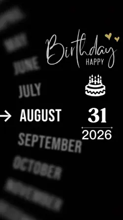 BIRTHDAY 31 AUGUST