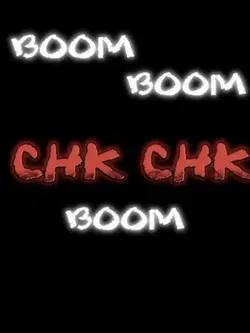 chk chk boom edit