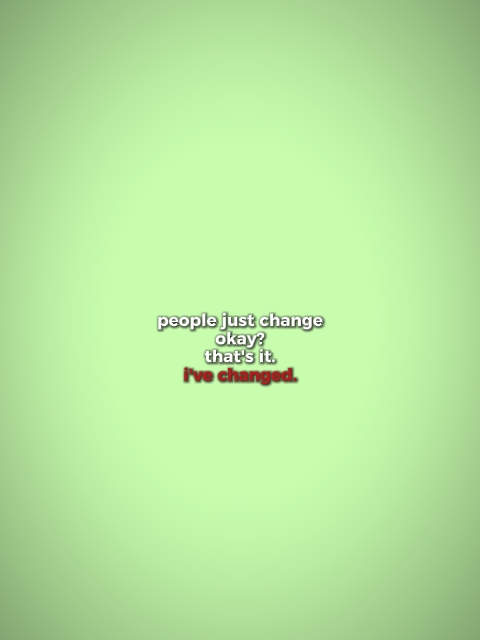 people just change