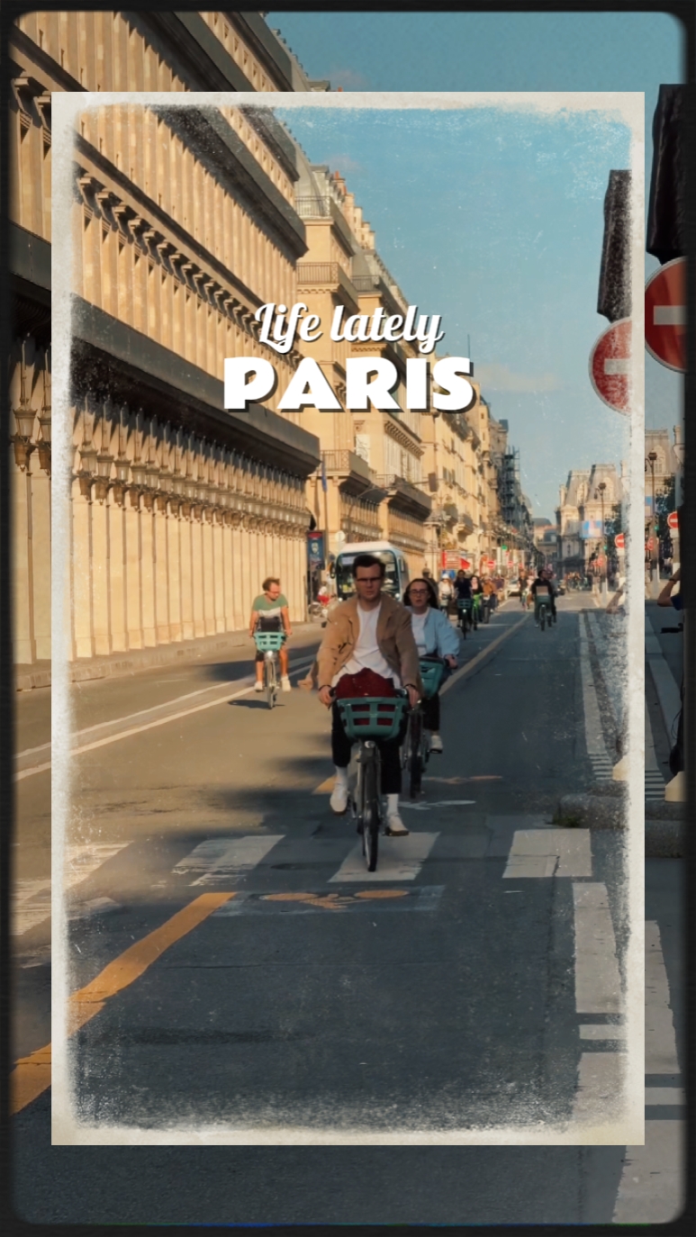 La vie ces derniers temps à Paris