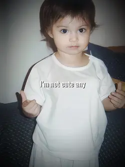 I’M NOT CUTE ANY