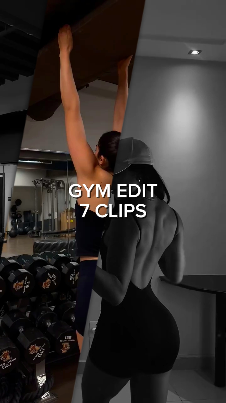 gym edit: 7 clips