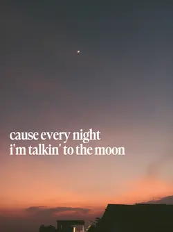 talking to the moon