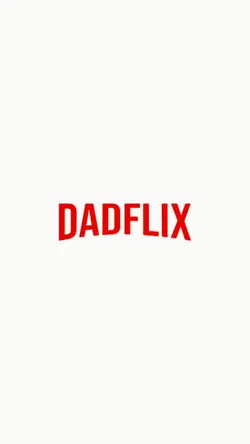 Dadflix Fathers Da