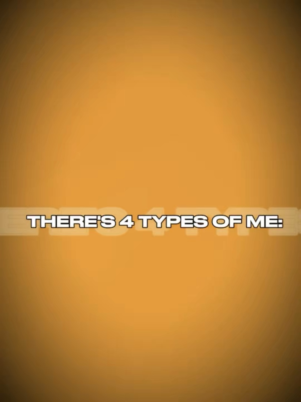 4types of me