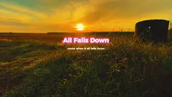 All Falls Down