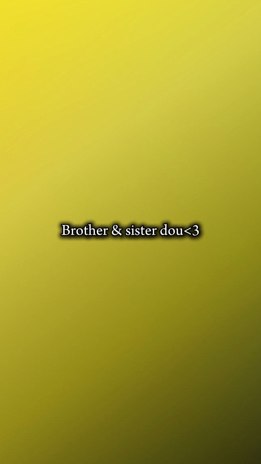 brother and sister d