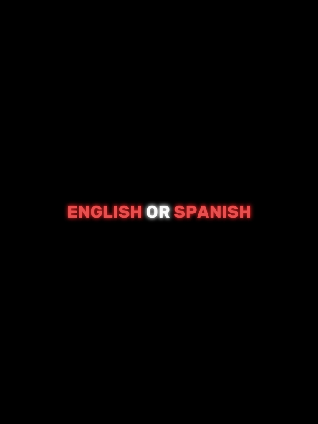 Anglais ou Espagnol